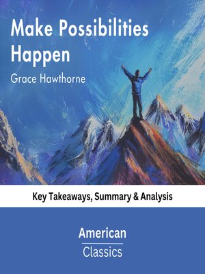 cover image of Make Possibilities Happen by Grace Hawthorne